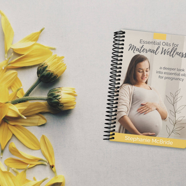 Essential Oils for Maternal Wellness (2nd Edition) Books Your Oil Tools