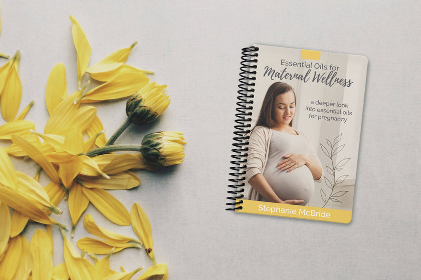 Essential Oils for Maternal Wellness (2nd Edition) Books Your Oil Tools